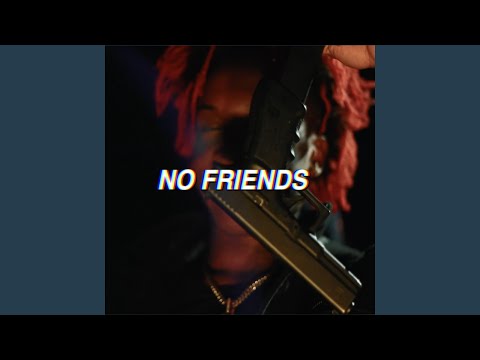 No Friends (feat. GBF King)