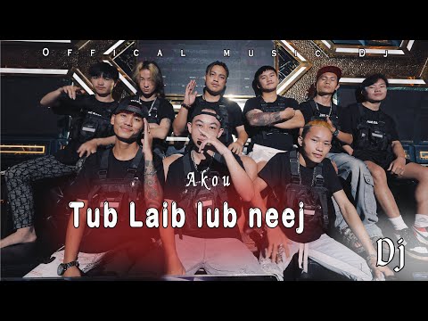 Akou - Tub Laib Lub Neej DJ - New MV 2026