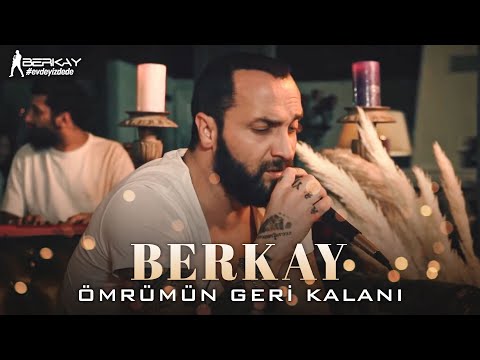 Berkay - Ömrümün Geri Kalanı