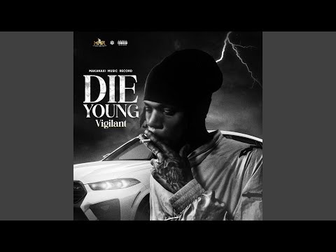 DIE YOUNG