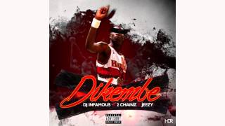 DJ Infamous - Dikembe ft. 2 Chainz &amp; Jeezy