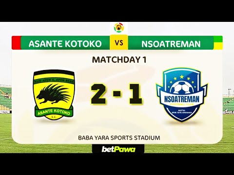 ASANTE KOTOKO vs NSOATREMAN FC (⚽ 2 - 1) ~ Highlights | GPL - WK4 | Stephen Amankona & Isaac Oppong⚽