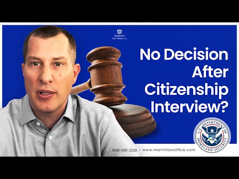 No decision after citizenship interview?