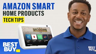 How to Make a Smart Home with Amazon Products - Tech Tips from Best Buy