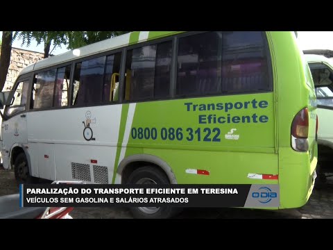 Veículos sem gasolina e salários atrasados paralisam Transporte Eficiente em Teresina 07 02 2023
