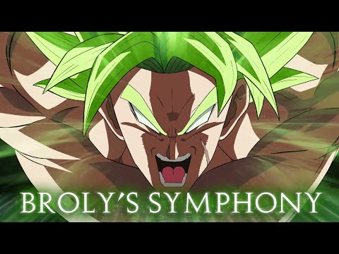 Dragon Ball Super | Broly's Symphony (Norihito Sumitomo) | By Gladius