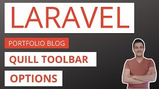 Laravel Blog / Portfolio Application Part 18: Quill toolbar options