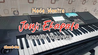 Download lagu Dangdut Karaoke JHENJI EKAPATE Nada Cewek | Cover KORG PA 300 mp3