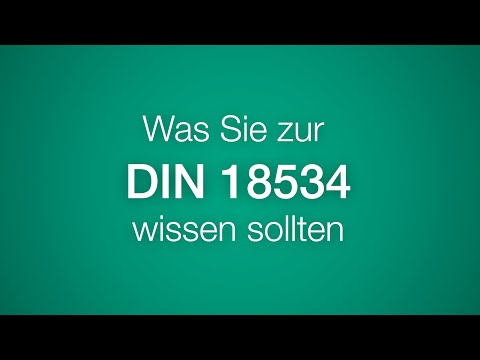 Was Sie zur DIN 18534 wissen sollten