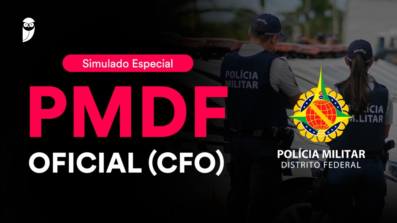 Simulado Especial PMDF - Oficial (CFO) - Pós-Edital - Correção