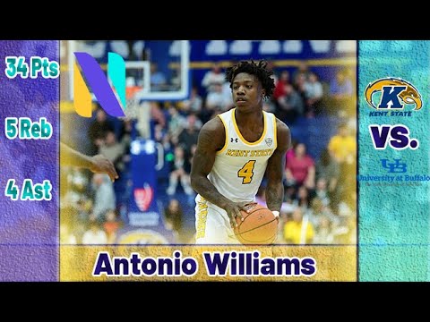Antonio Williams Kent State Golden Flashes 34 PTS 5 REBS 4 AST vs Buffalo  | DOUBLE OT THRILLER!
