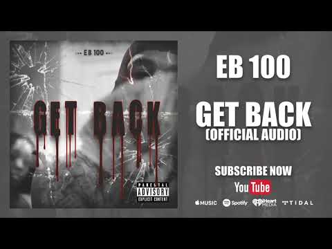 EB 100 - Get Back (Official Audio)
