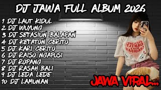 Download lagu DJ JAWA FULL ALBUM 2026🔥DJ BANYUNE PASANG NGAYEM BANTER WATU KARANG🔥DJ LAUT KIDUL X DJ WUYUNG mp3