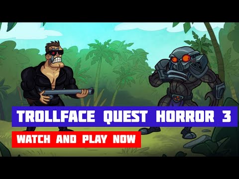Trollface Quest: Horror 3 (Unlimited Hints) · Game · Walkthrough