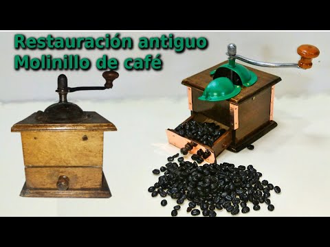 Restauracion antiguo molinillo cafe, Restoration of old coffee grinder