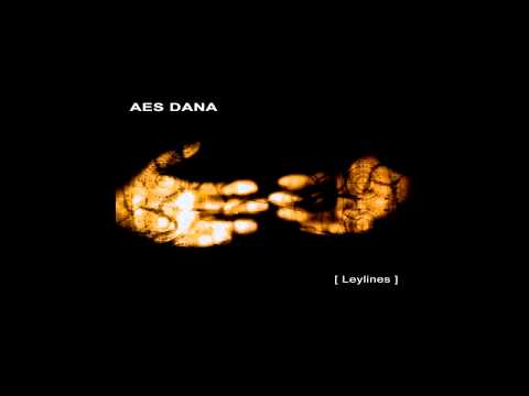 AES DANA - [Leylines] full album