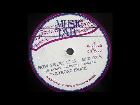 TYRONE EVANS - How Sweet It Is
