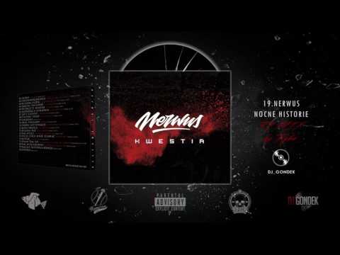 19. NERWUS - NOCNE HISTORIE  |REMIX|