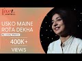 Usko Maine Rota Dekha - By Lovely Sharma | Emotional Hindi Poetry | Live By FNP Media