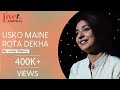 Usko Maine Rota Dekha By Lovely Sharma Emotional Hindi Poetry Live By FNP Media
