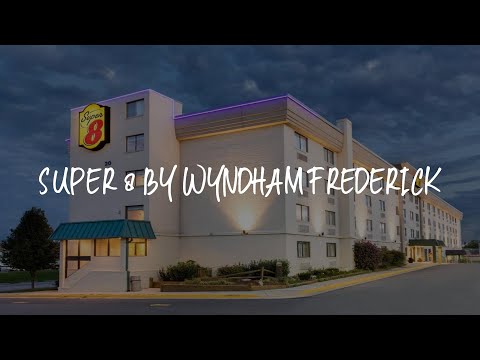 Super 8 by Wyndham Frederick Review - Frederick , United States of America