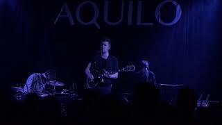 AQUILO “Almost Over” Live