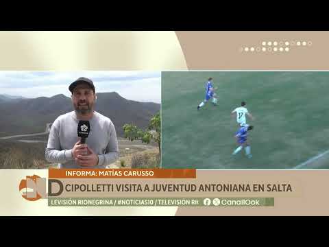 Torneo Federal A: Club Cipolletti visita a Juventud Antoniana en Salta