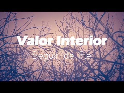 Valor Interior - Seguir de Pie || Letra