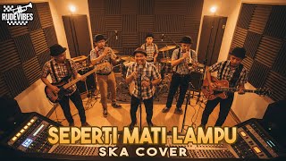 Download lagu SEPERTI MATI LAMPU - NASSAR SKA COVER (RUDE VIBES) mp3 Download lagu SEPERTI MATI LAMPU - NASSAR SKA COVER (RUDE VIBES) mp3