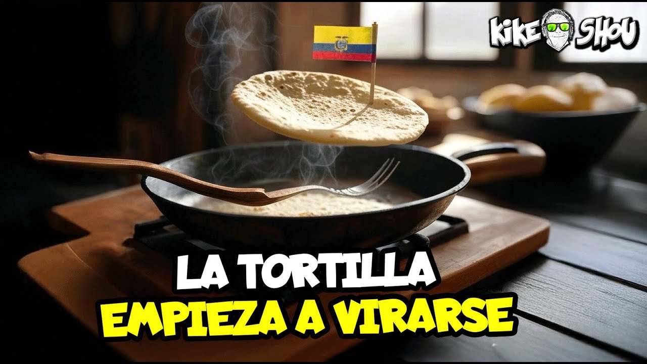 🔴 Kike Shou /  LA TORTILLA EMPIEZA A VIRARSE