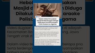 Download lagu Viral Video Perusakan Masjid di Bandungan Diduga Dilakukan Pemilik Karaoke, Polisi: Bukan Isu Agama mp3