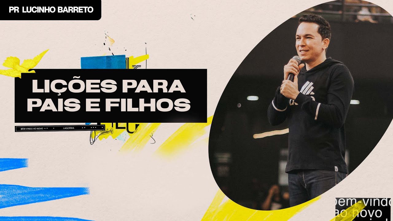 "Lições para pais e filhos" com Pr. Lucinho Barreto | Celebração Domingo 18H 04/09/2022