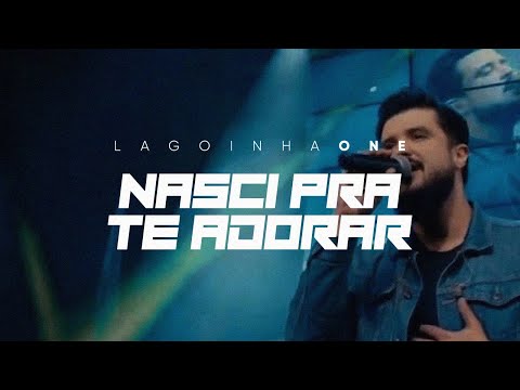 Pra Te Adorar - Lagoinha One nova Marabá