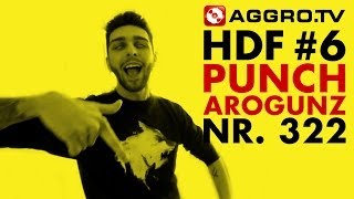 HDF - PUNCH AROGUNZ HALT DIE FRESSE 06 NR 322 (OFFICIAL HD VERSION AGGROTV)