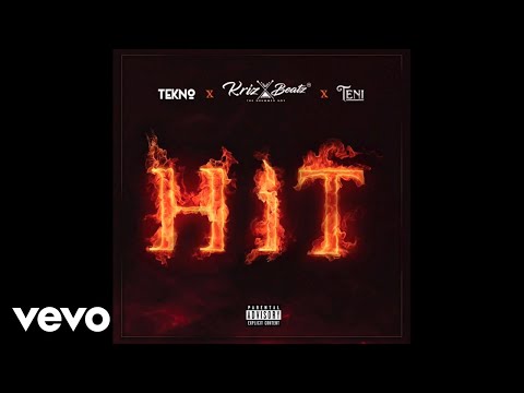 Krizbeatz - Hit (Official Audio) ft. Tekno, Teni