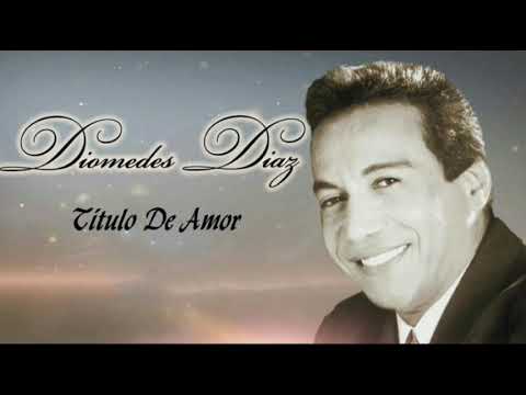 Título De Amor - Diomedes Diaz & Juancho Rois