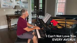 I Can’t Not Love You- Every Avenue | Adam Stoffey (2020) Piano Solo