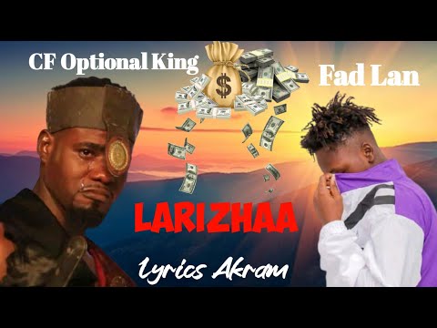 CF Optional king Larizhaa ft Fad lan (LYRICS)