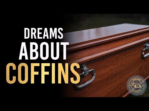Dreaming Of Coffin Biblical Meaning | Interpretation & Prayers