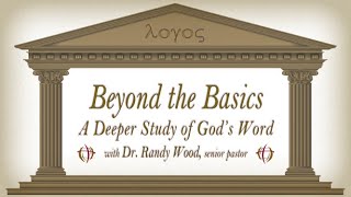 Beyond the Basics! With Dr. Randy Wood - January 20, 2021