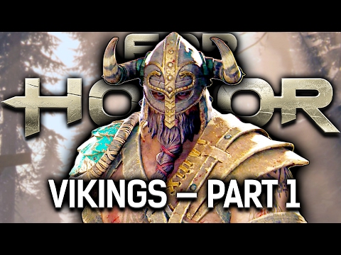 For Honor — Part 4 | CHAPTER 2 VIKINGS PART 1 | Campaign Story Mode Gameplay Walkthrough