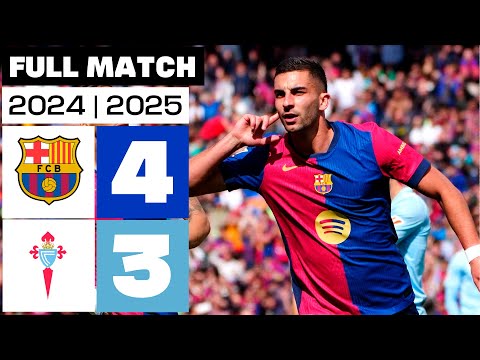 FC Barcelona 4 - 3 Celta | FULL MATCH | LALIGA EA SPORTS 2024/25