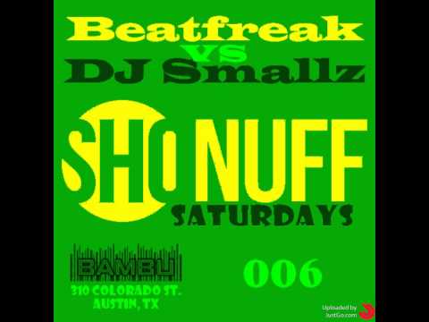 Live @ Bambu Sho'Nuff Saturdays - 006 (BeatfreaK vs. DJ Smallz)