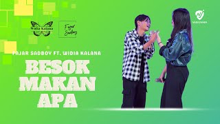 Download lagu Fajar Sadboy Ft Widia Kalana - Besok Makan Apa | Live Performance mp3