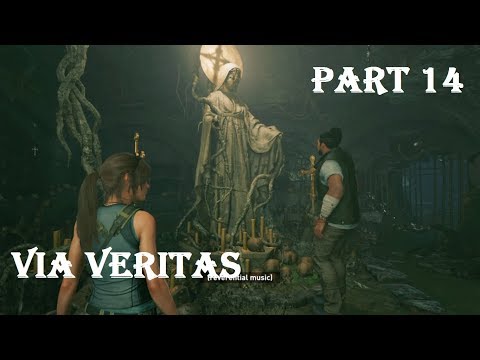 Shadow of the Tomb Raider Walkthrough Gameplay Part 14 - Via Veritas