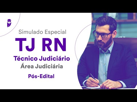 Simulado Especial TJ RN – Técnico Judiciário – Área Judiciária - Pós-Edital - Correção