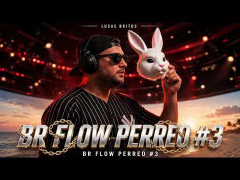 BR FLOW PERREO #3 - LUCAS BRITOS | MIX PERRREO 2026 - REGGAETON VIEJO Y NUEVO PARA LA NOCHE