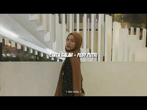Cinta Salah - Cover Feby Putri [Lirik]