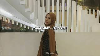 Download lagu Cinta Salah - Cover Feby Putri [Lirik] mp3