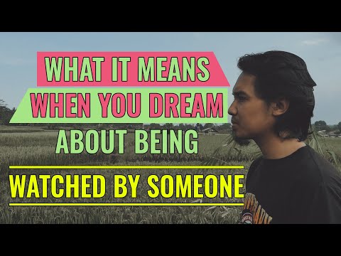 If You Dream Of Being Watched By Someone, Here's What It Means